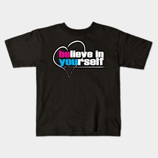 Believe in Yourself, heart Kids T-Shirt